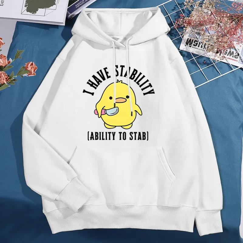 New I Have Stability Ability To Stab Hoodies Men Women Fashion Duck Graphic Sweatshirt Soft Unisex Streetwear Long Sleeve Tops