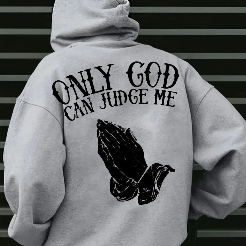 Herren-Hoodie „Only God Can Judge Me“ Streetwear mit inspirierendem Grafikpullover „Betende Hände“ für den Freizeitkleidungsstil