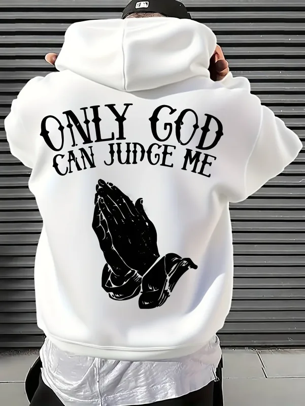 Herren-Hoodie „Only God Can Judge Me“ Streetwear mit inspirierendem Grafikpullover „Betende Hände“ für den Freizeitkleidungsstil