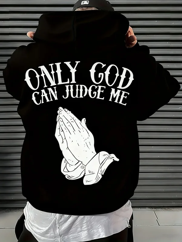 Herren-Hoodie „Only God Can Judge Me“ Streetwear mit inspirierendem Grafikpullover „Betende Hände“ für den Freizeitkleidungsstil